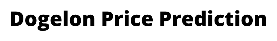 Dogelon Price Prediction